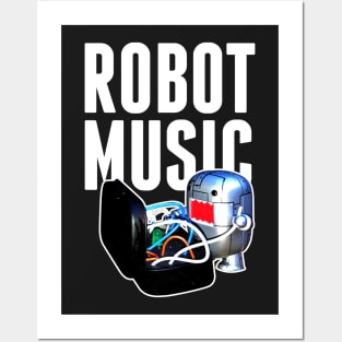 ROBOT MUSIC Posters and Art